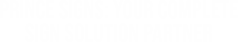 Prince Signs logo and tagline